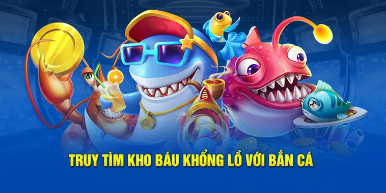 Bắn Cá 789Club Trải Nghiệm Giải Trí Đỉnh Cao Với Thưởng Lớn